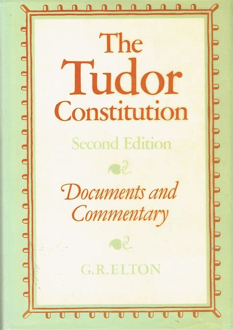 de republica anglorum the tudor constitution documents and commentary|The Tudor constitution : documents and commentary.